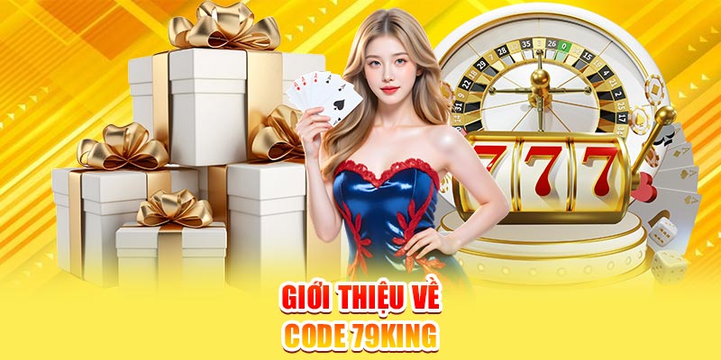 Giới thiệu về mã code 79king