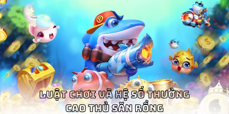 Luật chơi và tỷ lệ thưởng của JDB Cao Thủ Săn Rồng